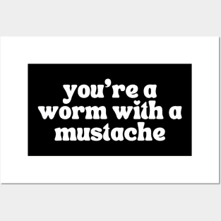 Worm With a Mustache Vanderpump Rules Quote Posters and Art